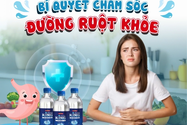 Bí Quyết Chăm Sóc Đường Ruột Khỏe Mạnh, Uống Nước Ion Kiềm KING